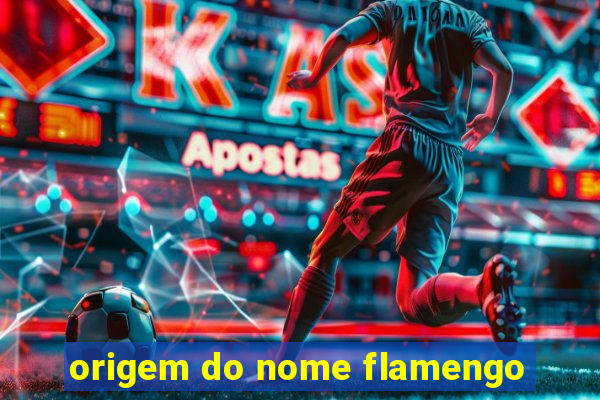 origem do nome flamengo